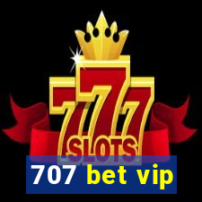 707 bet vip